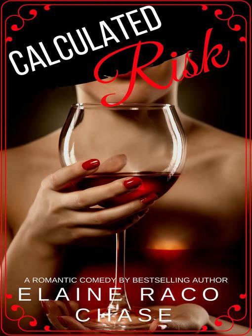 Title details for Calculated Risk by Elaine Raco Chase - Available